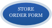 STORE 
ORDER FORM